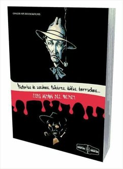 Historia de asesinos, tahúres, daifas, borrachos, neuróticas y poetas - Antón del Olmet, Luis