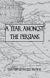 A Year Amongst The Persians (eBook,... - Bild 1