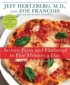 Artisan Pizza and Flatbread in Five Minutes a Day (eBook, ePUB) - Hertzberg, Jeff; François, Zoë