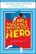You Are a Miserable Excuse for a Hero!... - Bild 1