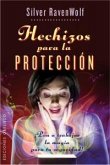 Hechizos Para La Proteccion Hechizos Para La Proteccion