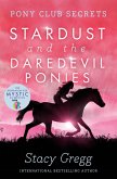 Stardust and the Daredevil Ponies (eBook, ePUB)