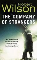 The Company of Strangers (eBook, ePUB) - Wilson, Robert