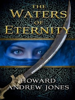 The Waters of Eternity (eBook, ePUB) - Jones, Howard Andrew