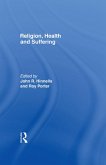 Religion, Health and Suffering (eBook, ePUB)