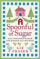 A Spoonful of Sugar (eBook, ePUB) - Fraser, Liz