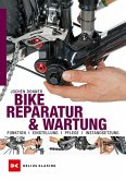 Bike-Reparatur & Wartung (eBook, PDF) Bike-Reparatur & Wartung (eBook, PDF)