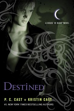 Destined (eBook, ePUB) - Cast, P. C.; Cast, Kristin