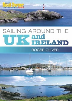 Practical Boat Owner's Sailing Around the UK and Ireland (eBook, PDF) - Oliver, Roger