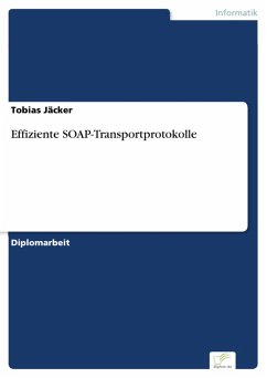 Effiziente SOAP-Transportprotokolle (eBook, PDF) - Jäcker, Tobias