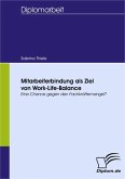 Mitarbeiterbindung als Ziel von Work-Life-Balance (eBook, PDF)
