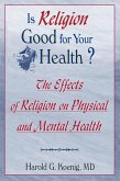 Is Religion Good for Your Health? (eBook, ePUB)