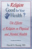 Is Religion Good for Your Health? (eBook, PDF)