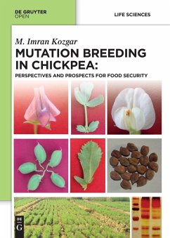 Mutation Breeding in Chickpea: - Kozgar, Imran
