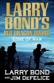 Larry Bond's Red Dragon Rising: Edge of War (eBook, ePUB)