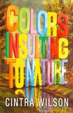 Colors Insulting to Nature (eBook, ePUB)