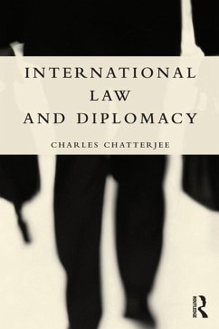 International Law and Diplomacy (eBook, PDF) - Chatterjee, Charles