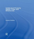 Intellectual Property Rights Trade and Biodiversity (eBook, PDF)