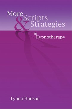 More Scripts & Strategies in Hypnotherapy (eBook, ePUB) - Hudson, Lynda