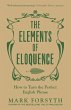 The Elements of Eloquence (eBook, ePUB) - Bild 1