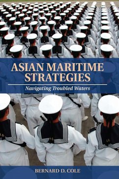 Asian Maritime Strategies (eBook, ePUB) - Cole, Bernard D