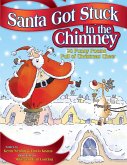 Santa Got Stuck in the Chimney (eBook, ePUB)