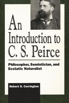 An Introduction to C. S. Peirce (eBook, ePUB) - Corrington, Robert S.