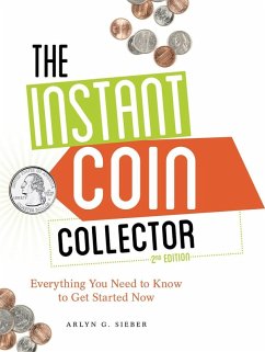 The Instant Coin Collector (eBook, ePUB) - Sieber, Arlyn