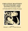 Creative Mastery in Hypnosis and... - Bild 1