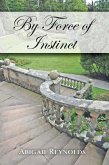 By Force of Instinct (eBook, ePUB)