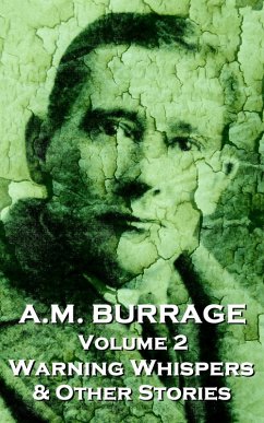 Warning Whispers & Other Stories (eBook, ePUB) - Burrage, A. M.