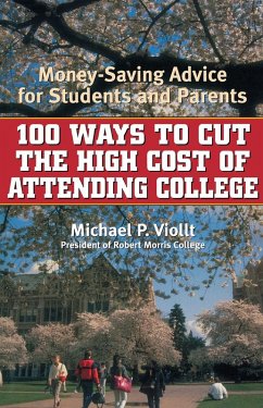 Cover 100 Ways to Cut the High Cost of Attending College (eBook, ePUB)