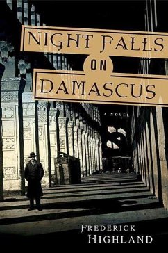 Night Falls on Damascus (eBook, ePUB) - Highland, Frederick
