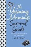 The Yummy Mummy's Survival Guide (eBook, ePUB)
