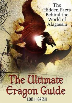 The Ultimate Unauthorized Eragon Guide (eBook, ePUB) - Gresh, Lois H.