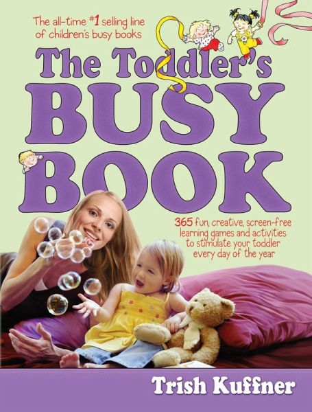 The Toddler's Busy Book (eBook, ePUB) The Toddler's Busy Book (eBook, ePUB)
