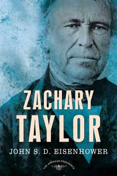 Zachary Taylor (eBook, ePUB) - Eisenhower, John S. D.