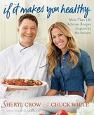 If It Makes You Healthy (eBook, ePUB) If It Makes You Healthy (eBook, ePUB)