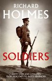 Soldiers: Army Lives and Loyalties from Redcoats to Dusty Warriors (eBook, ePUB)