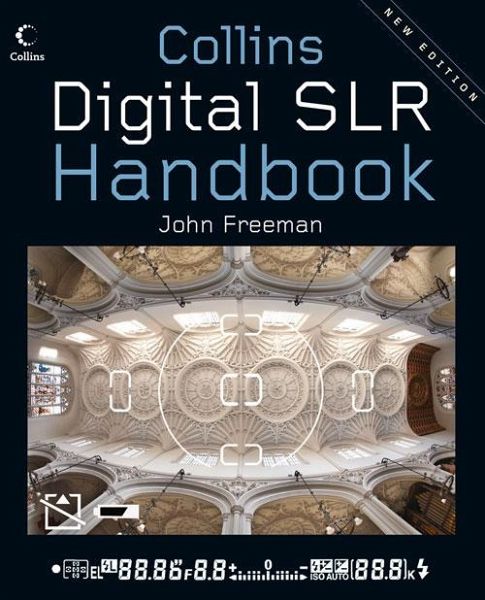 Digital SLR Handbook (eBook, ePUB) Digital SLR Handbook (eBook, ePUB)