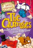 The Clumsies make a Mess of the Big Show (eBook, ePUB)