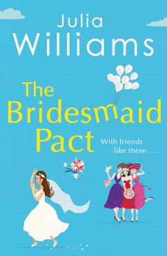 The Bridesmaid Pact (eBook, ePUB) - Williams, Julia