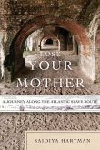 Lose Your Mother (eBook, ePUB)