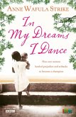 In My Dreams I Dance (eBook, ePUB)