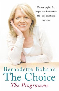 Bernadette Bohan's The Choice: The Programme (eBook, ePUB) - Bohan, Bernadette