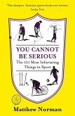 You Cannot Be Serious! (eBook, ePUB)