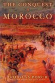 The Conquest of Morocco (eBook, ePUB)