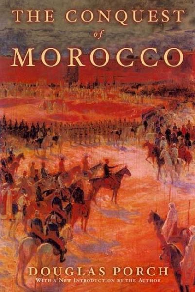The Conquest of Morocco (eBook, ePUB) The Conquest of Morocco (eBook, ePUB)