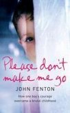 Please Don't Make Me Go (eBook, ePUB) Please Don't Make Me Go (eBook, ePUB)