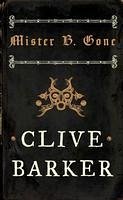 Mister B. Gone (eBook, ePUB) - Barker, Clive